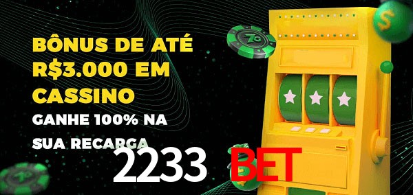 2233 Bet melhor bônus de depósito